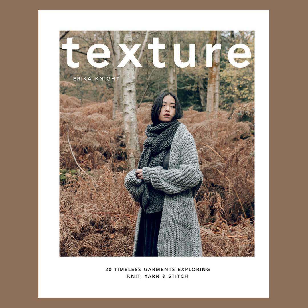 TEXTURE | Erika Knight