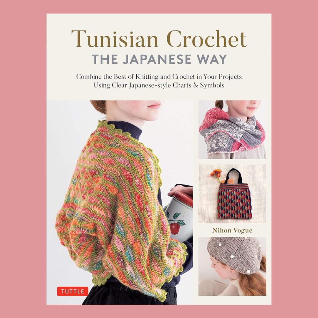 Tunisian Crochet The Japanese Way | Nihon Vogue
