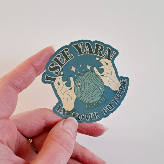 I See Yarn In Your Future Sticker | Knitting Crochet Fun