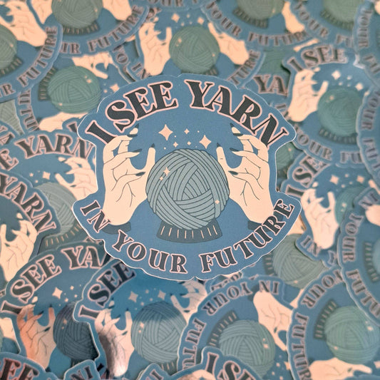I See Yarn In Your Future Sticker | Knitting Crochet Fun