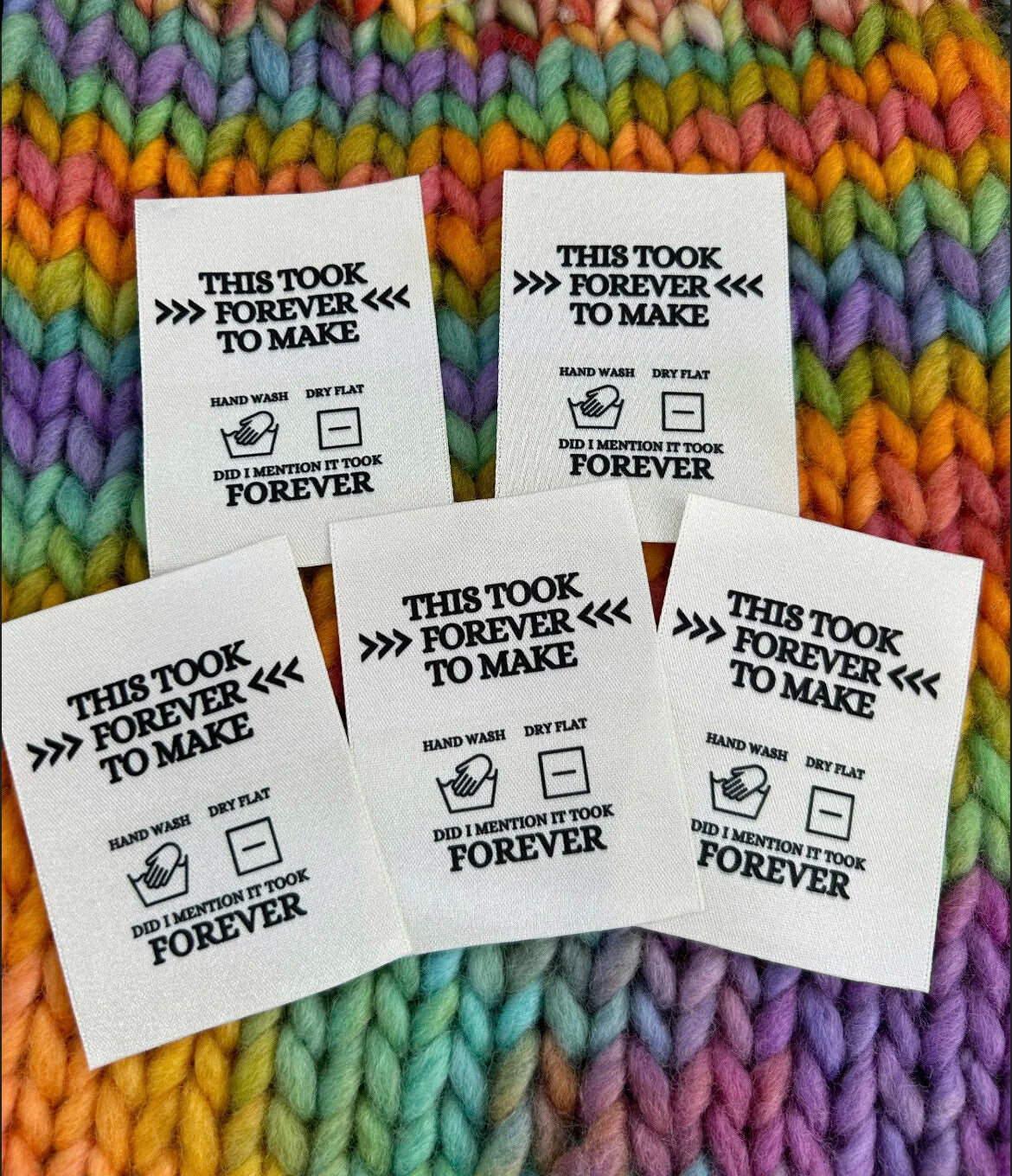 “This took forever to make” | Sew in labels