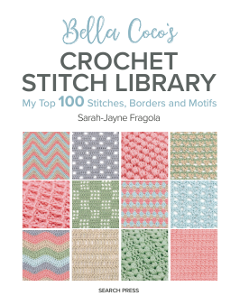 Bella Coco’s Crochet Stitch Library | Sarah-Jane Fragola