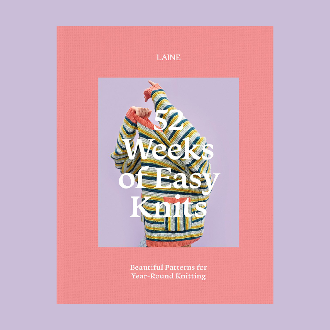 52 Weeks of Easy Knits | LAINE PUBLISHING