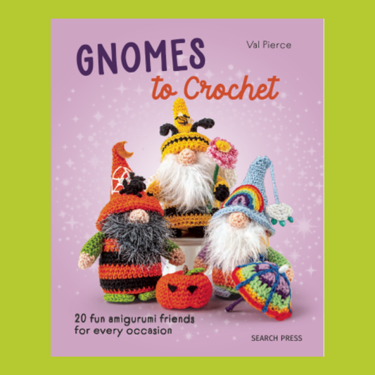 Gnomes to Crochet | Val Pierce