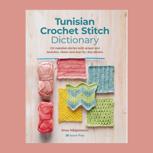 Tunisian Crochet Stitch Dictionary | Anna Nikipirowicz