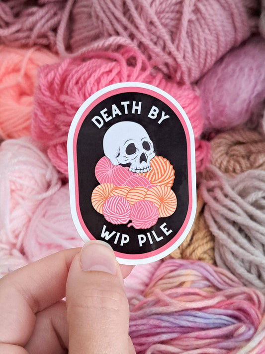 Death by WIP Pile Sticker – Spooky Yarn themed Design