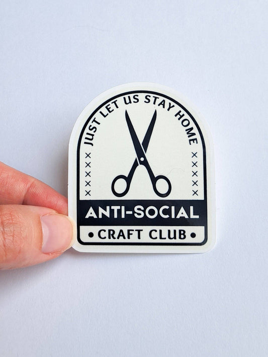 Anti-Social Craft Club Sticker - Crafter fun sticker