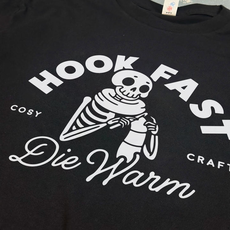Hook Fast Die Warm | 100% Cotton T-Shirt